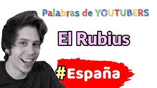 👁️‍🗨️| EL RUBIUS | , sus🔥 frases🔥 y palabras de este ⚡YOUTUBER ⚡... # 3