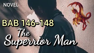 The Superrior Man||Bab 146-147-148