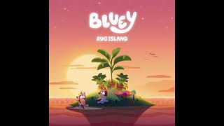 Bluey Music: Rug Island Pt.3  (Instrumental)