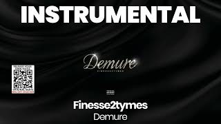 INSTRUMENTAL BEAT : Demure - Finesse2tymes