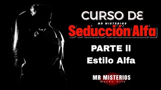 Curso de Seducción Alfa // Parte 2