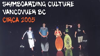 2005 Vancouver Skimboarding Slideshow: Can You Help Identify These Legends?