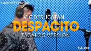 Despacito Tagalog version