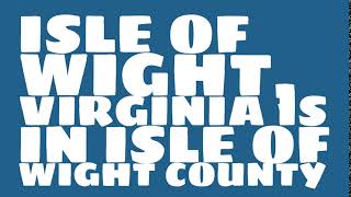 What county is Isle Of Wight, Virginia in?