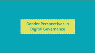 Gender Perspectives in Digital Governance