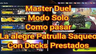 Master Duel Modo Solo Como pasar La alegre Patrulla Saqueo  con decks prestados