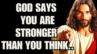 God says You Are Stronger Than You Think l God Message today l @JesusWordsforlife l God Says