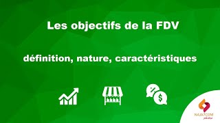 Les objectifs de la FDV : définition, la nature et les caractéristiques des objectifs