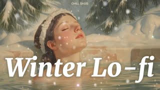 🎵 Winter Lo-fi Jazzy chillhop ❄️ Warm Vibes for Study / Relax / focus😴