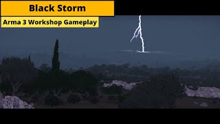 Black Storm by WWThomahawkWW | Arma 3 Workshop Gameplay