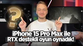 iPhone 15 Pro Max ile RTX Resident Evil Village oynadık!