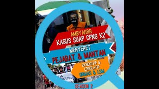 KASUS CPNS K2 SUBANG MENYERET OKNUM PEJABAT, MANTAN PEJABAT, ORMAS & LSM ||SEASON 2||