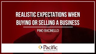 Realistic Expectations When Buying or Selling a Business