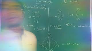 Stereo chemistry of lactic acid and 2 chlorobutane