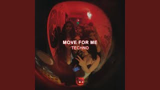 Move For Me (Techno) (Sped Up)