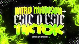 INTRO MADISON + ¿ESTE O ESTE?  - LUCIANO DJ FT @DJPUCHOPA