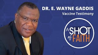 DR.  E.  WAYNE GADDIS - Vaccine Testimony