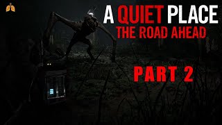 WELCOME TO EARTH - A QUIET PLACE: THE ROAD AHEAD (FULL PLAYTHROUGH PART 2)