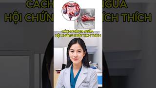 Cách phòng ngừa Hội chứng Ruột kích thích