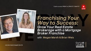 Franchising Your Way to Success: Grow Your Real Estate Brokerage with a Mortgage Broker Franchise