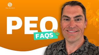 Professional Employer Organizations | What PEOs Do | Benefits Of Using A PEO