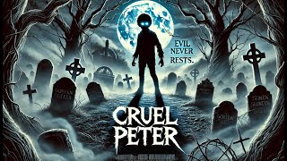 Cruel Peter | Menino Malvado | HD | Horror | Full movie in English legendado em Português