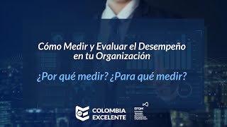 Webinar - Cómo Medir y Evaluar el Desempeño en su Organización