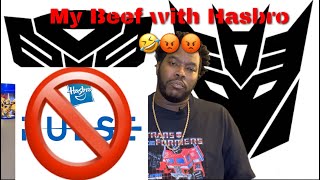 “Let’s Talk Transformers” Episode 6:  My BEEF with Hasbro?