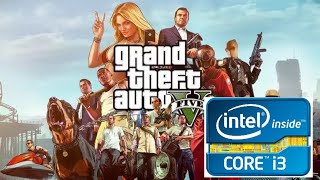 GRAND THEFT AUTO 5 CORE I3 4130+GTX 460+8GB DDR3