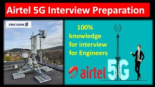 Airtel 5G Interview Preparation | airtel 5g traning for interview | ericsson 5g interview