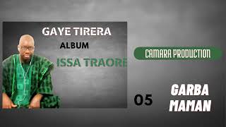 GAYE TIRERA - GARBA MAMAN (album issa traore)