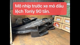 Bán mõ treo nhíp trước phía sau xem 90 tấn Tonly TL875K - TL875B - 87029010114. Hotline: 0982283239