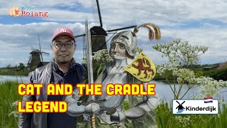 Cat and The Cradle Legend of Kinderdijk 🇳🇱