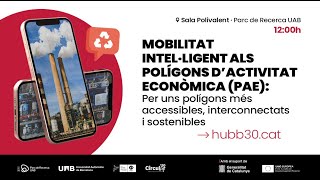 Brunch del Hub b30: "Mobilitat intel·ligent als Polígons d’Activitat Econòmica (PAE)"