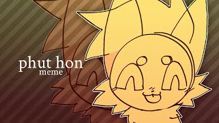 phut hon | meme | ft. long furry thing??,