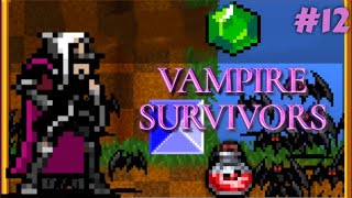 Yarasa Dünyasında Ganimet Avı! | Vampire Survivors | Bölüm 12