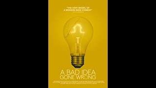 A Bad Idea Gone Wrong - Trailer | Matt Jones, Will Rogers, Sam Eidson