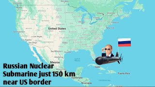 Russia Deploys Nuclear Submarine Near USA'S Border | Is Russia Planning something BIG? New Cold War