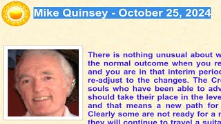 Mike Quinsey - October 25, 2024 #Mike_Quinsey #Higher_Self_Message #MikeQuinsey #HigherSelfMessage