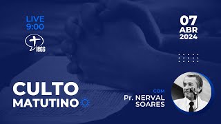 Culto Matutino IECC | Santa Ceia