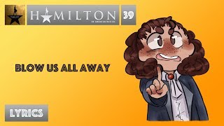 #39 Hamilton - Blow Us All Away [[MUSIC LYRICS]]