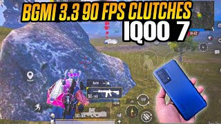 BGMI 3.3 90 FPS CLUTCHES 🔥 IN IQOO 7 ANDROID PLAYER PUBG / BGMI TEST 2024 ⚡