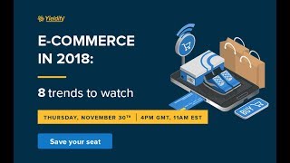 [masterclass] E-commerce in 2018: 8 trends to watch