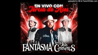 el-fantasma-y-los-dos-carnales - palabra de hombre