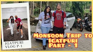 Monsoon Trip to Igatpuri Vlog Part 1 | Road trip | Unlock Phase | 2021 |