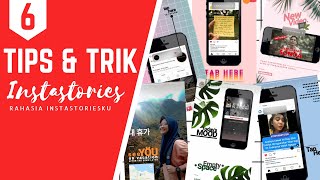 6 TIPS DAN TRIK INSTAGRAM STORIES