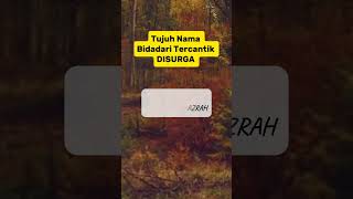 TUJUH NAMA _ BIDADARI DISURGA