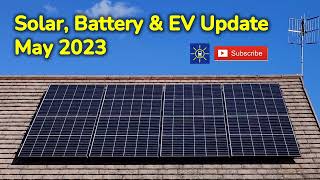 Solar Energy Update - May 2023 ~ Solar Panels, Battery & EV #7