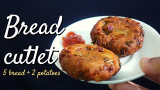 Bread cutlet-The best way to use leftover bread 🍞+🥔=😋