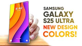 Samsung Galaxy S25 Ultra : The New Design and Colors You Need to See